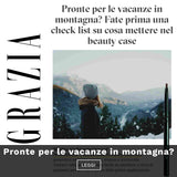 GRAZIA - Pronte per le vacanze in montagna?